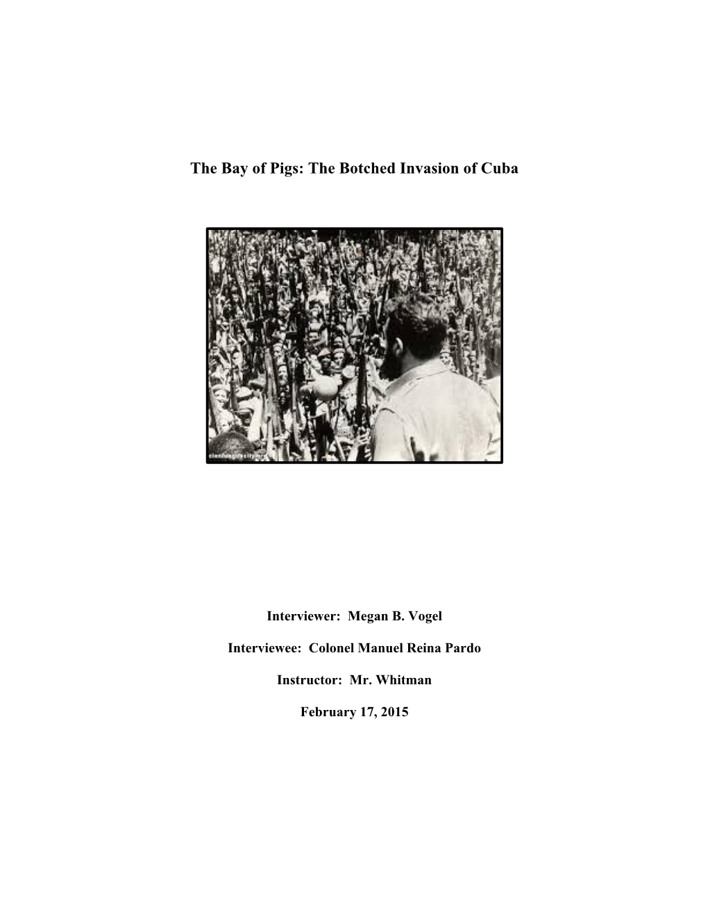 The Bay of Pigs: the Botched Invasion of Cuba