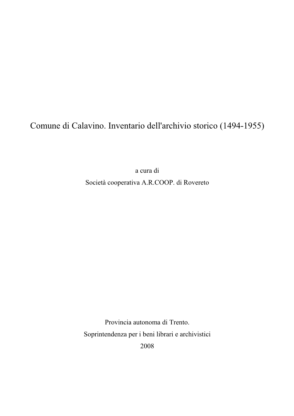 Comune Di Calavino. Inventario Dell'archivio Storico (1494-1955)