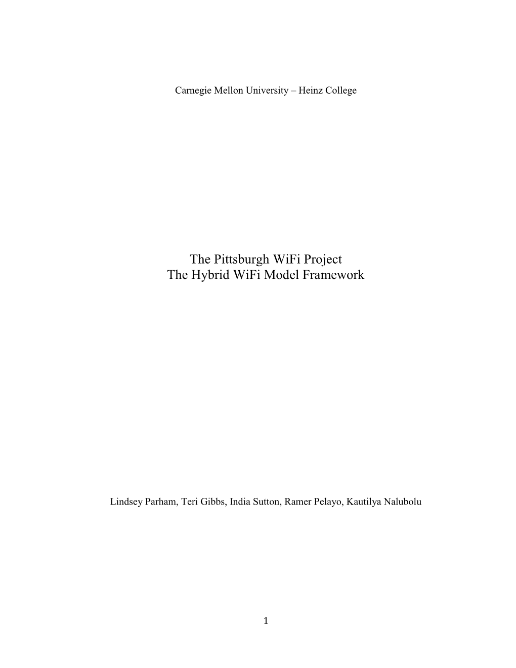 The Pittsburgh Wifi Project the Hybrid Wifi Model Framework