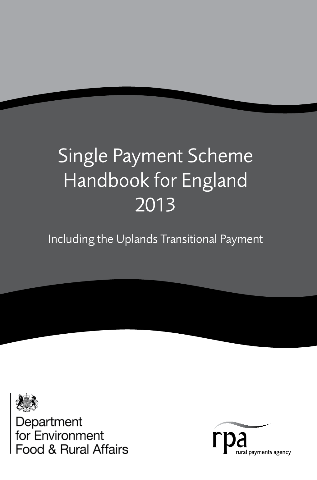 Single Payment Scheme Handbook for England 2013