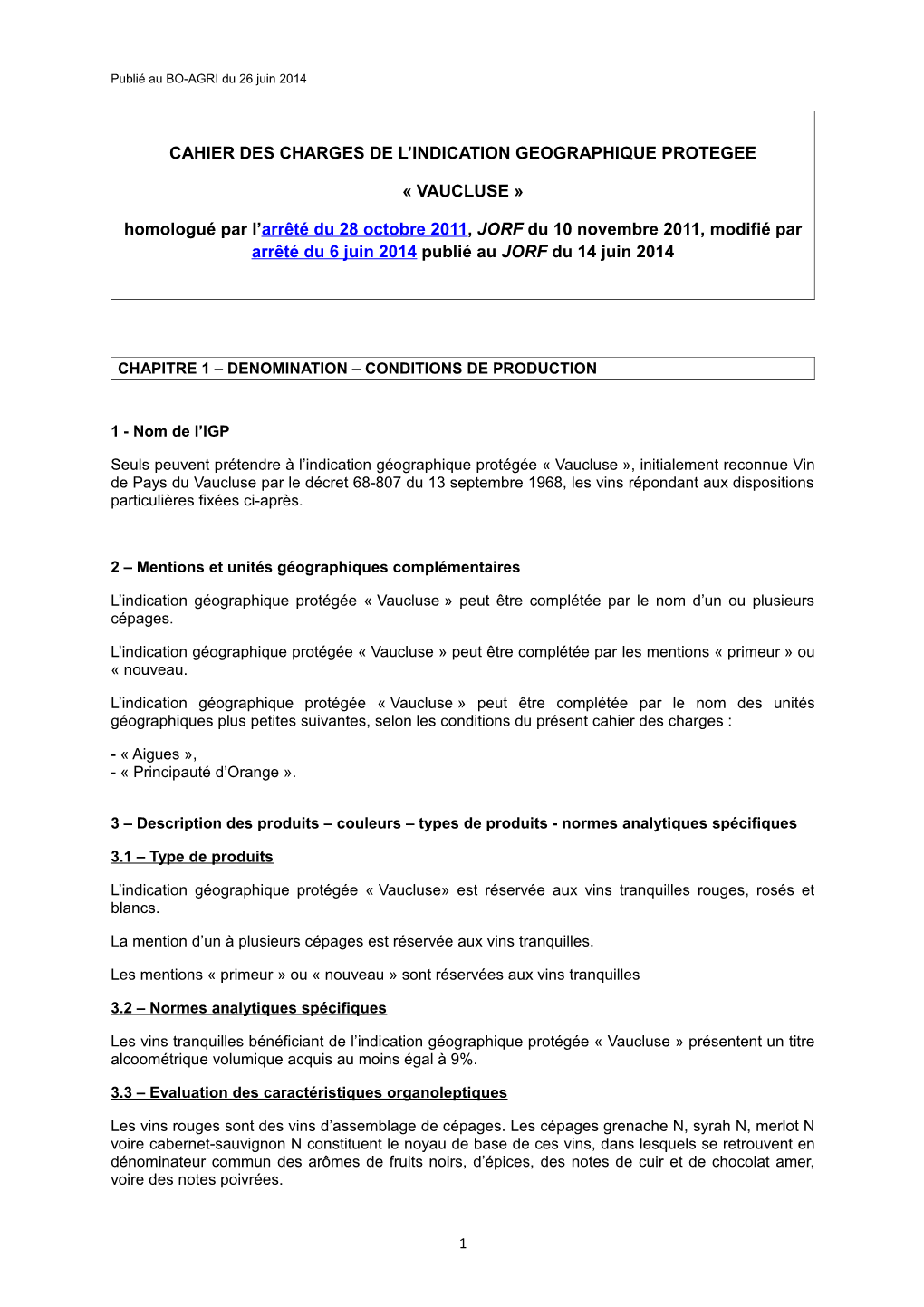 Cahier Des Charges De L'indication Géographique Protégée Vaucluse Homologué Par L'arrêté Du 6 Juin