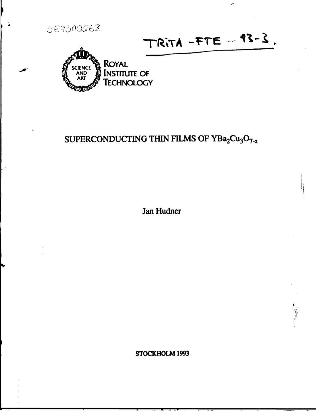 SUPERCONDUCTING THIN FILMS of Yba2cu307 , Jan Hudner