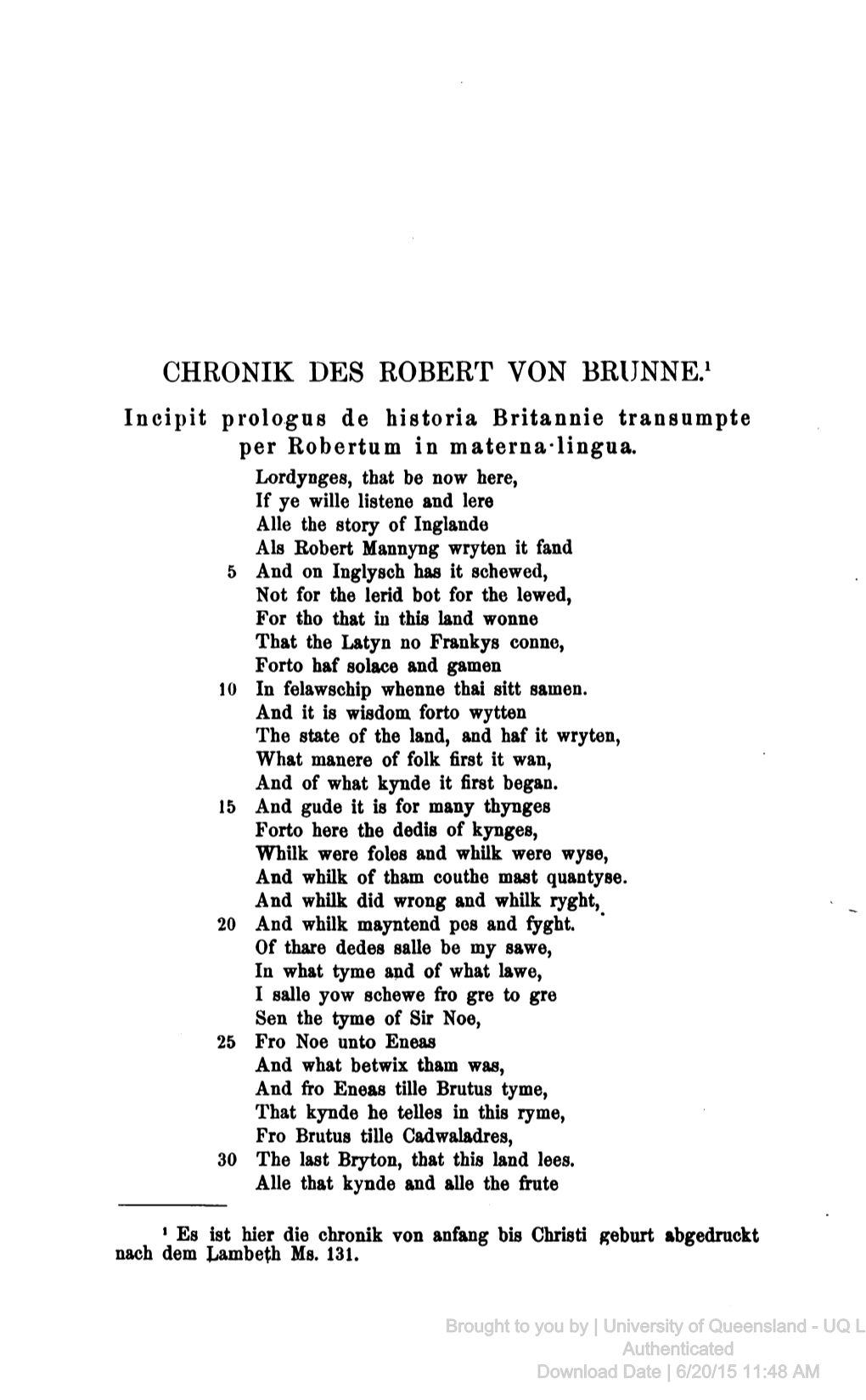 CHRONIK DES ROBERT VON BRUNNE.1 Incipit Prologue De Historia Britannie Transumpte Per Robertum in Materna-Lingua