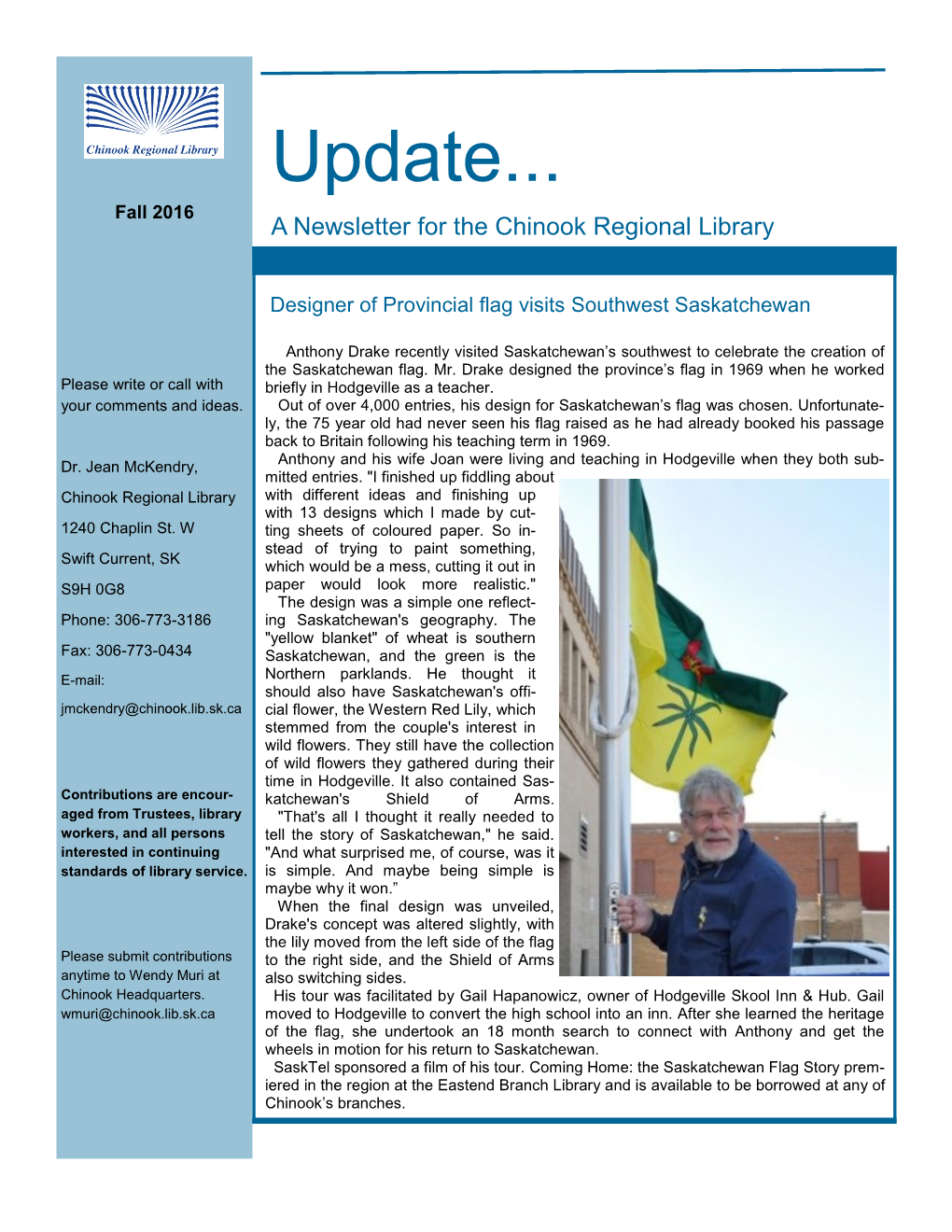 Update... Fall 2016 a Newsletter for the Chinook Regional Library