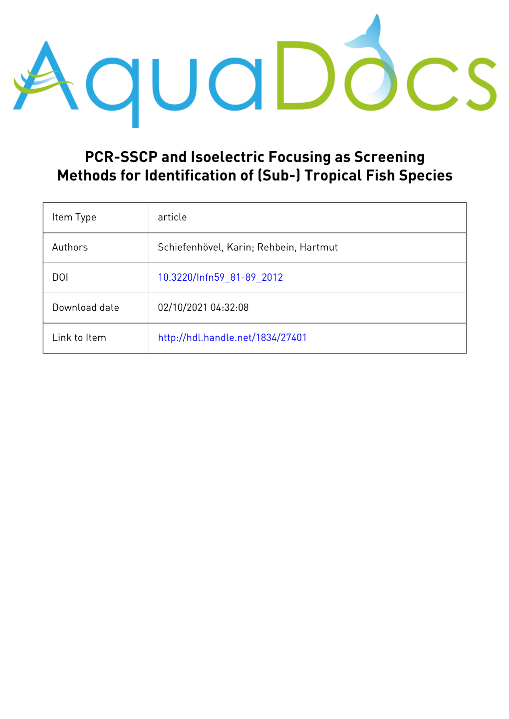 PCR-SSCP and Isoelectric Focusing As Screening Methods for Identification of (Sub-) Tropical Fish Species