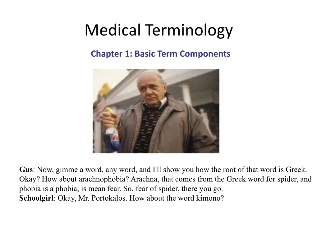 Medical Terminology Chapter 1: Basic Term Components