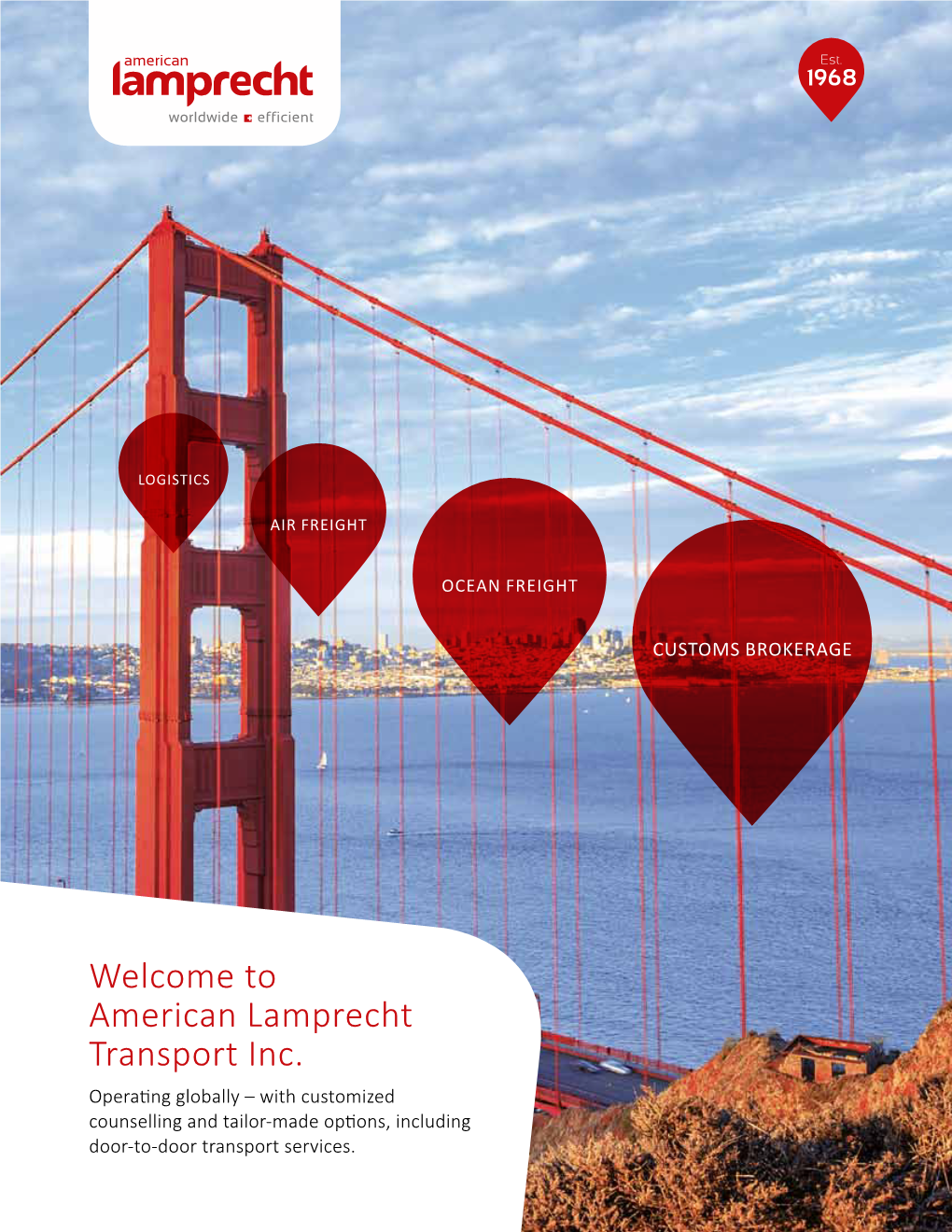 Welcome to American Lamprecht Transport Inc. Operating Globally – with Customized Counselling and Tailor-Made Options, Including Door-To-Door Transport Services