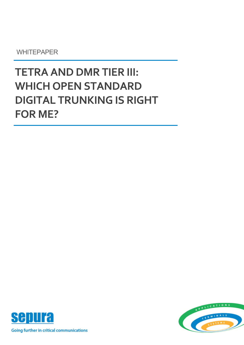 Tetra and Dmr Tier Iii: Which Open Standard Digital Trunking Is Right