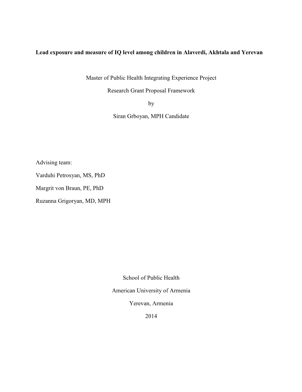 Lead Exposure and Measure of IQ Level Among Children in Alaverdi, Akhtala and Yerevan