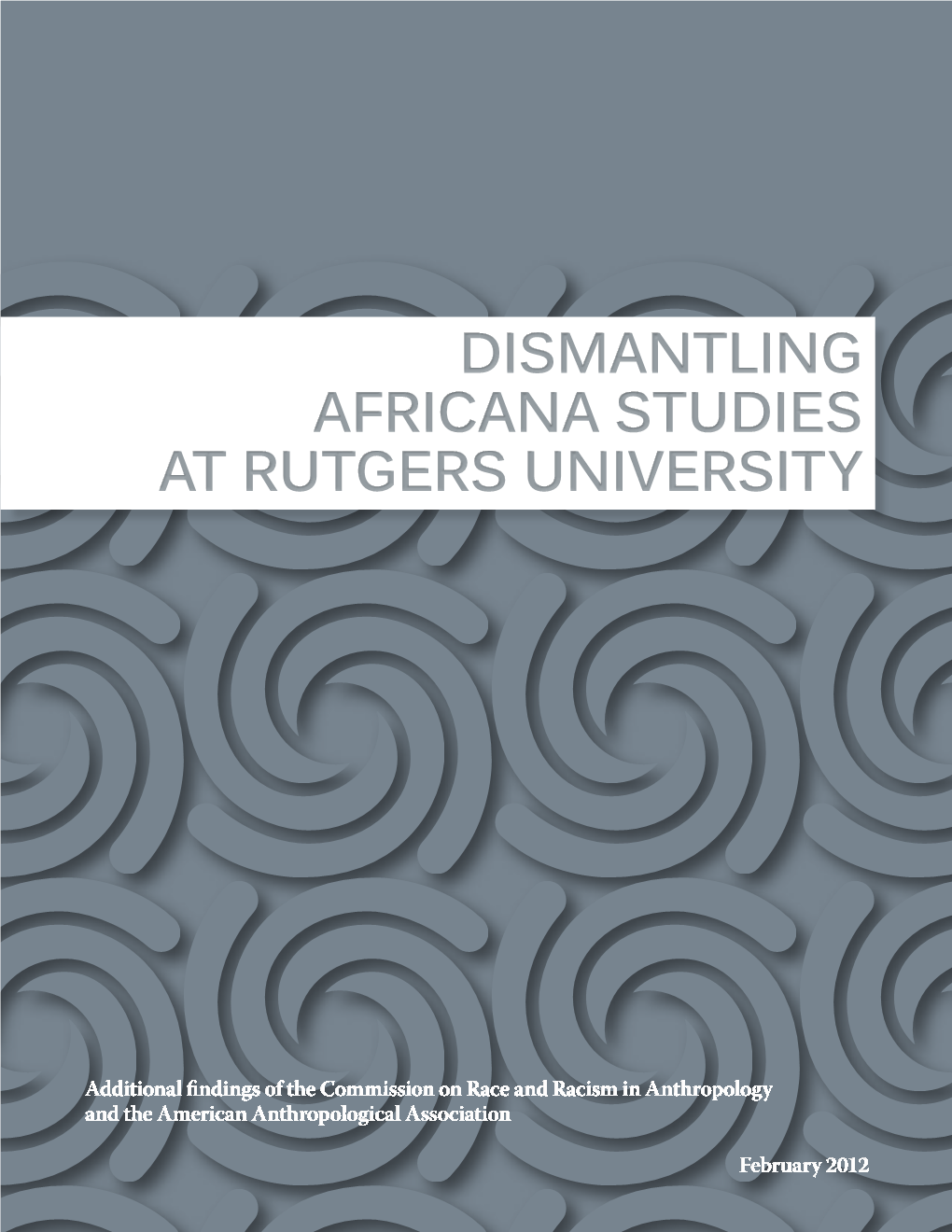 Dismantling Africana Studies at Rutgers University Dismantling