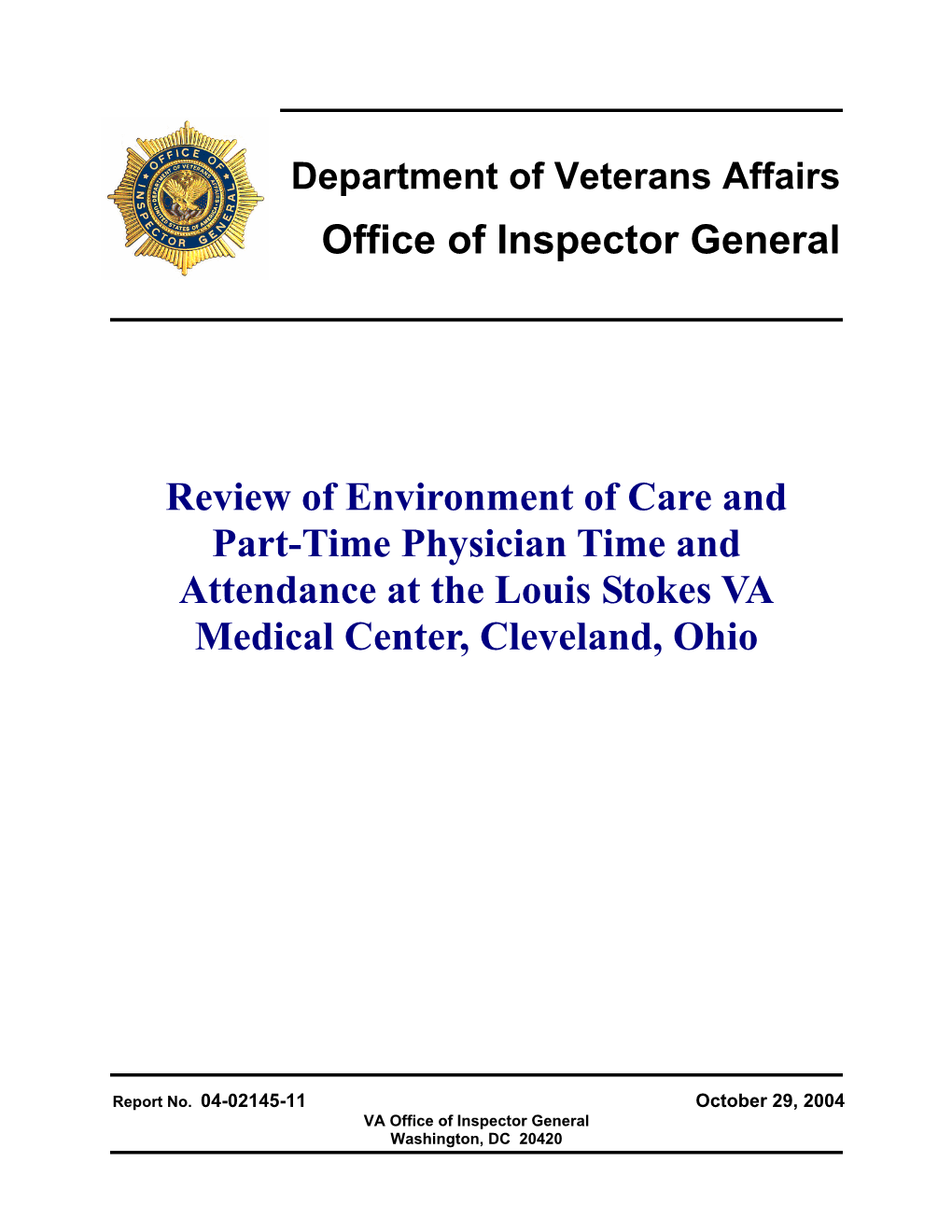 Review of Environment of Care and Part-Time Physician Time and Attendance at the Louis Stokes VA Medical Center, Cleveland, Ohio