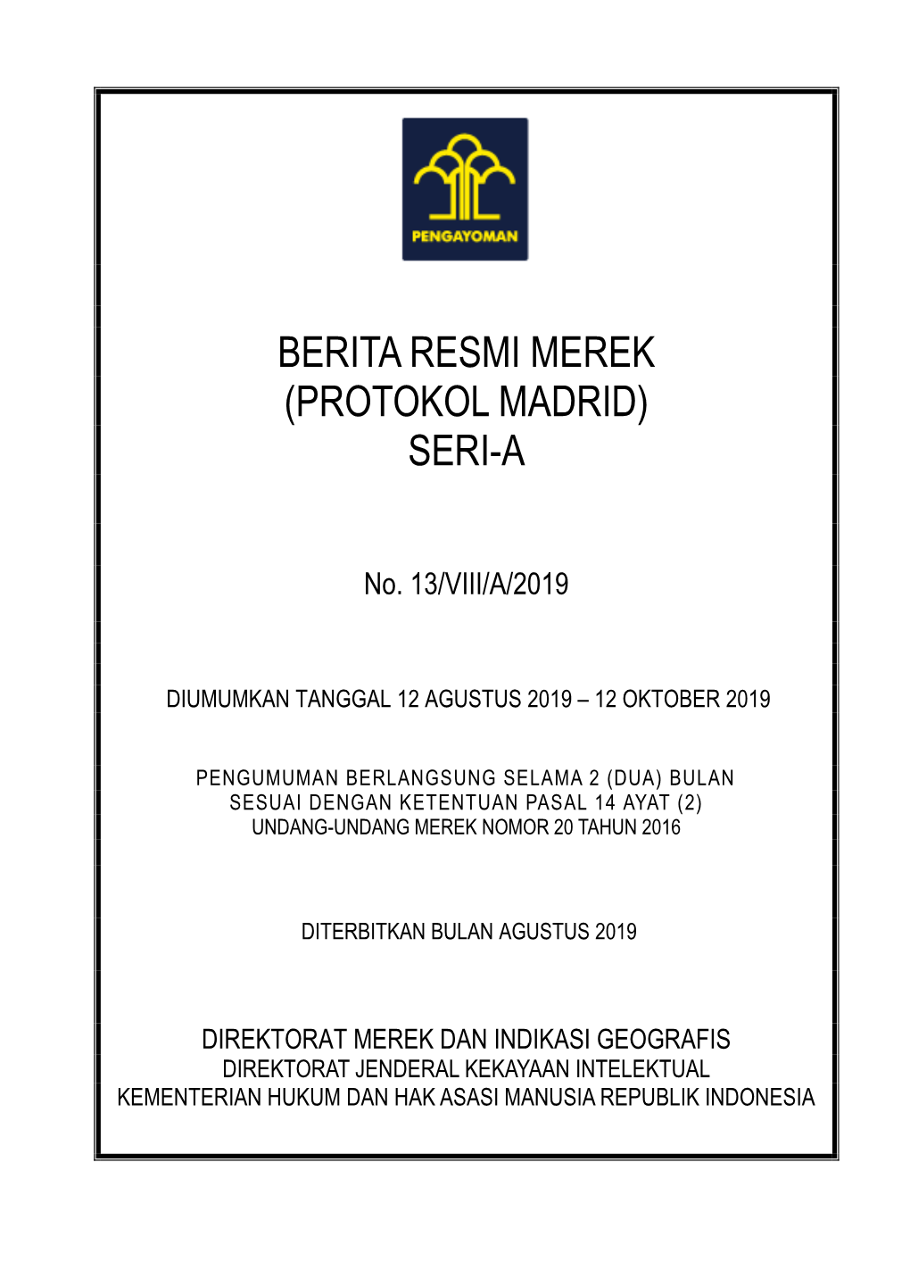 Berita Resmi Merek ( Protokol Madrid ) No. 13/VIII/A/2019