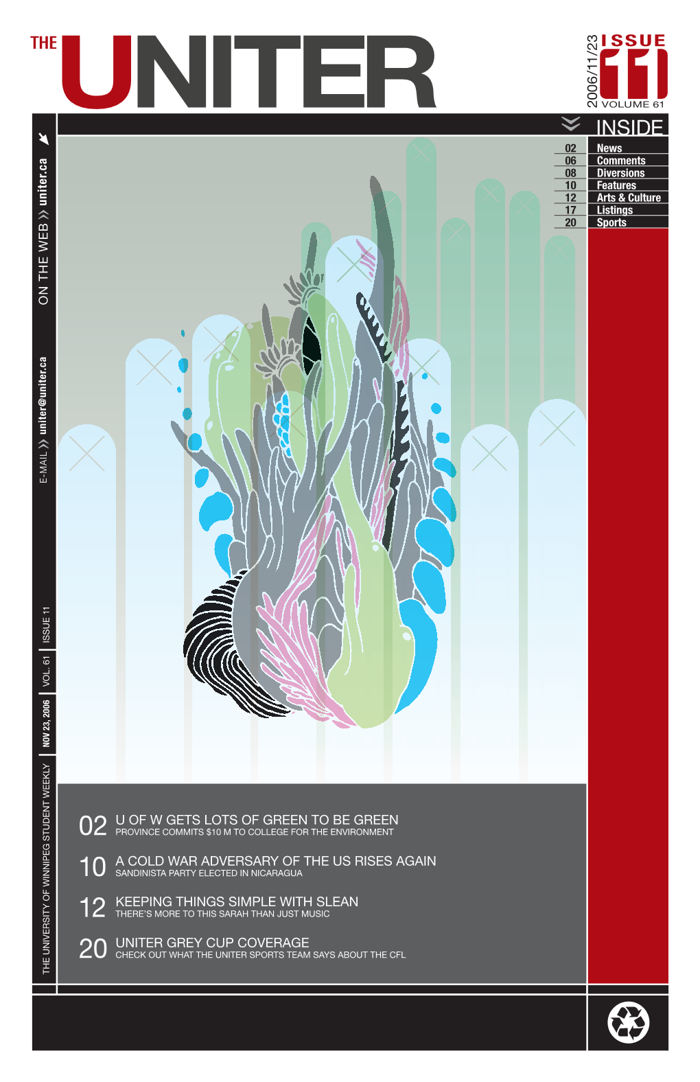 Inside 2006/11/23 11 SSUE I VO ♼ L U ME 61 November 23, 2006 the Uniter Contact: Uniter@Uniter.Ca 0 NEWS