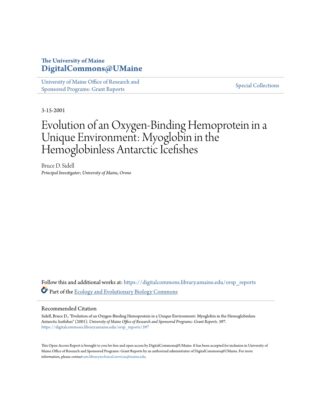 Evolution of an Oxygen-Binding Hemoprotein in a Unique Environment: Myoglobin in the Hemoglobinless Antarctic Icefishes Bruce D