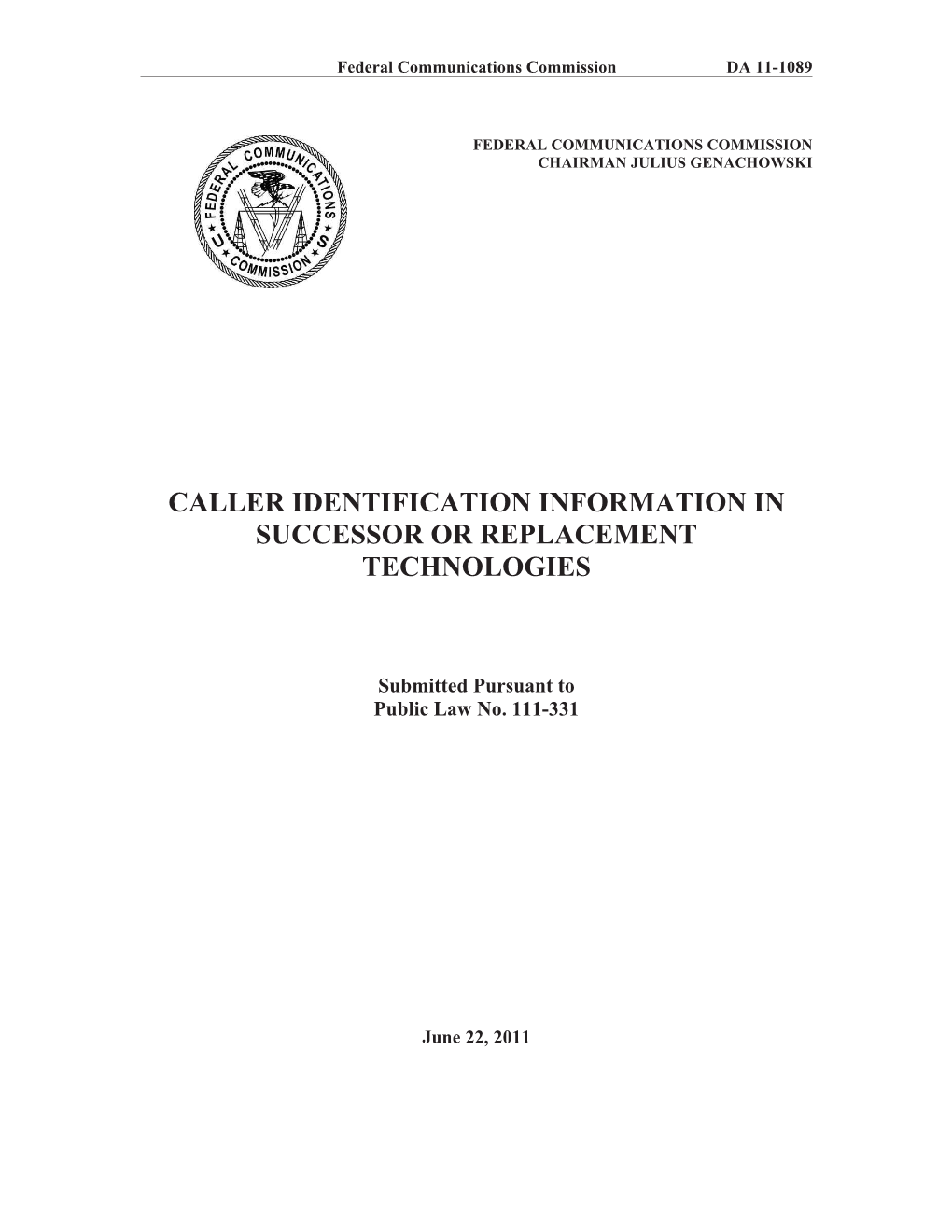 Caller Identification Information in Successor Or Replacement Technologies