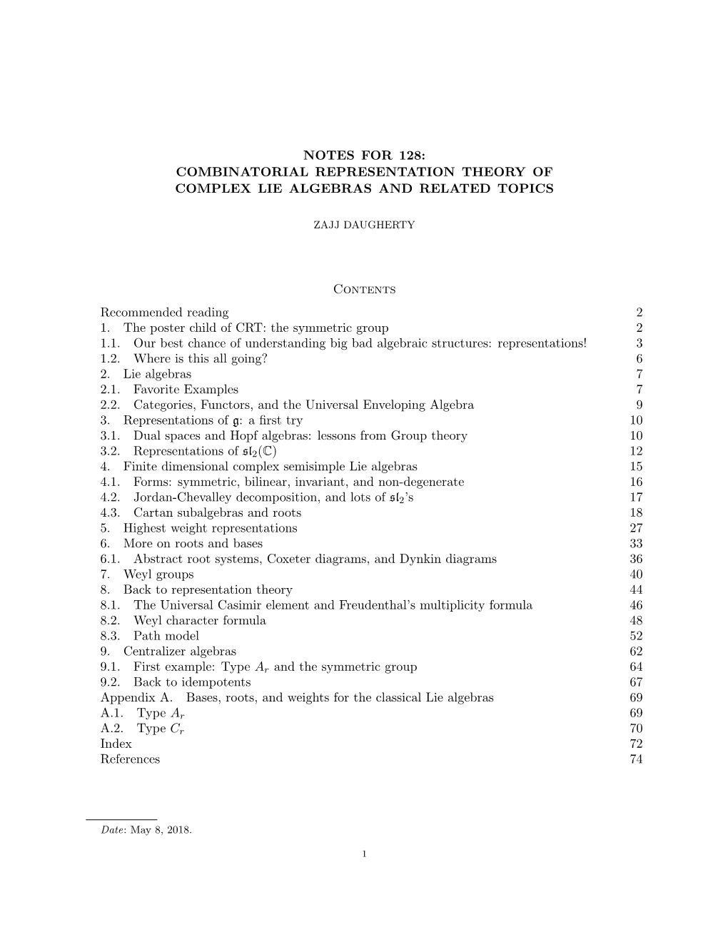 Notes for 128: Combinatorial Representation Theory of Complex Lie Algebras and Related Topics