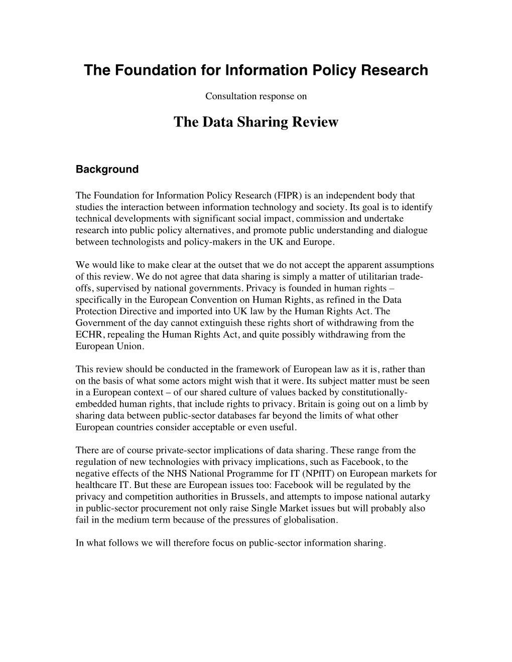 The Foundation for Information Policy Research the Data Sharing Review