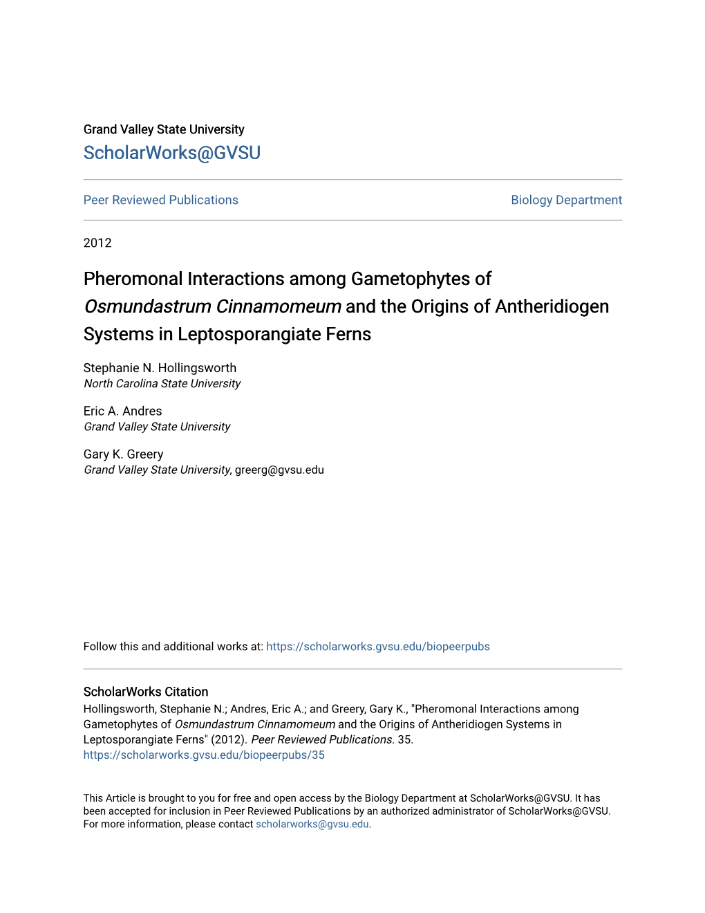 Pheromonal Interactions Among Gametophytes of <I>Osmundastrum