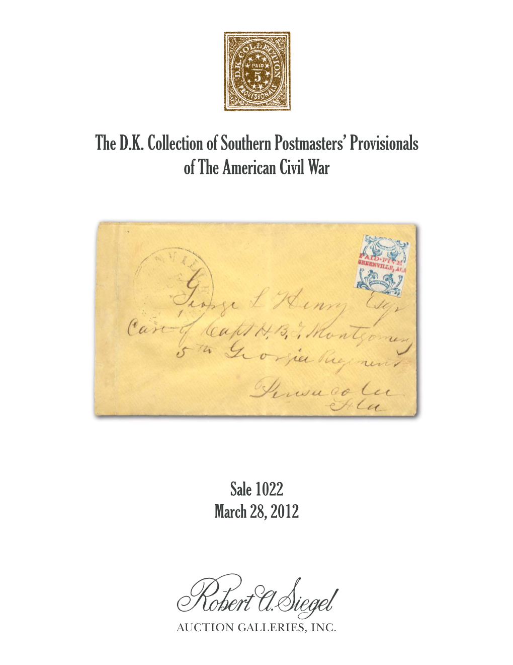 1022-The D.K. Collection of Southern Postmasters' Provisionals of The