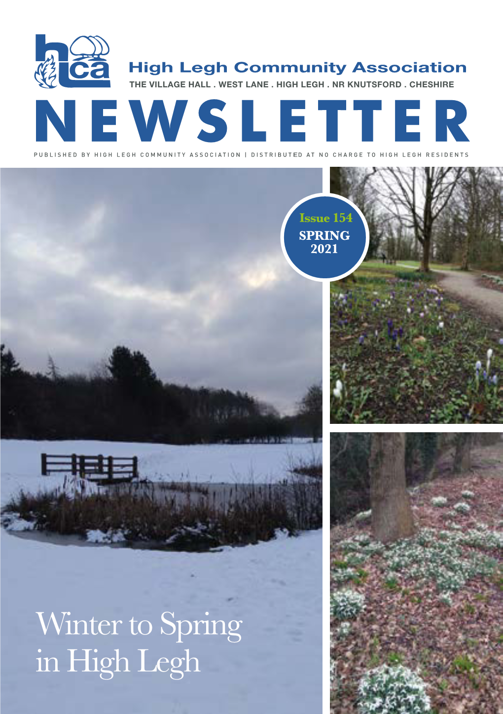 Winter to Spring in High Legh 1 Newshigh Legh from the Editor the Newsletter Is Published by the High Legh Community Association