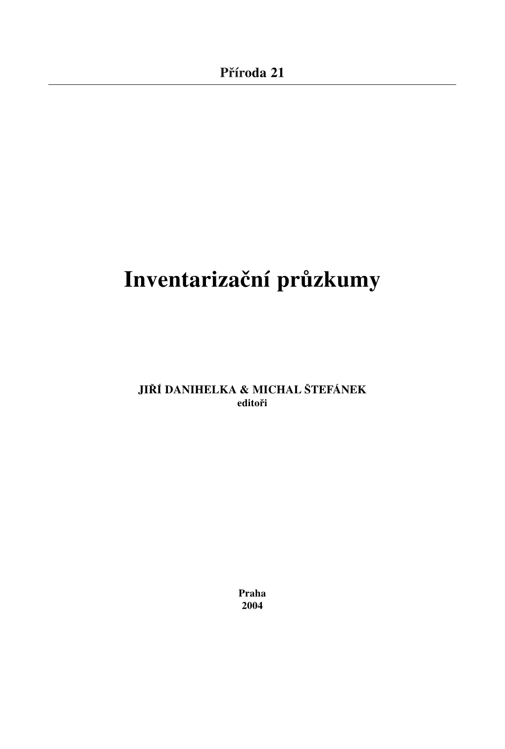 Inventarizaãní Prûzkumy