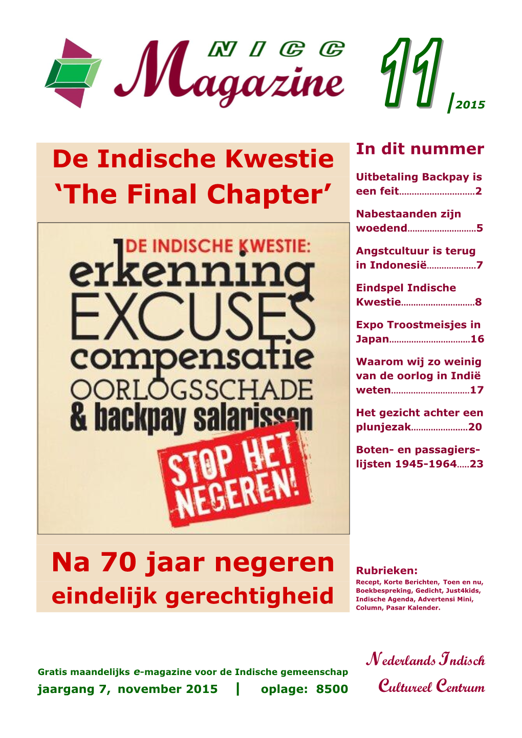 'The Final Chapter' Na 70 Jaar Negeren