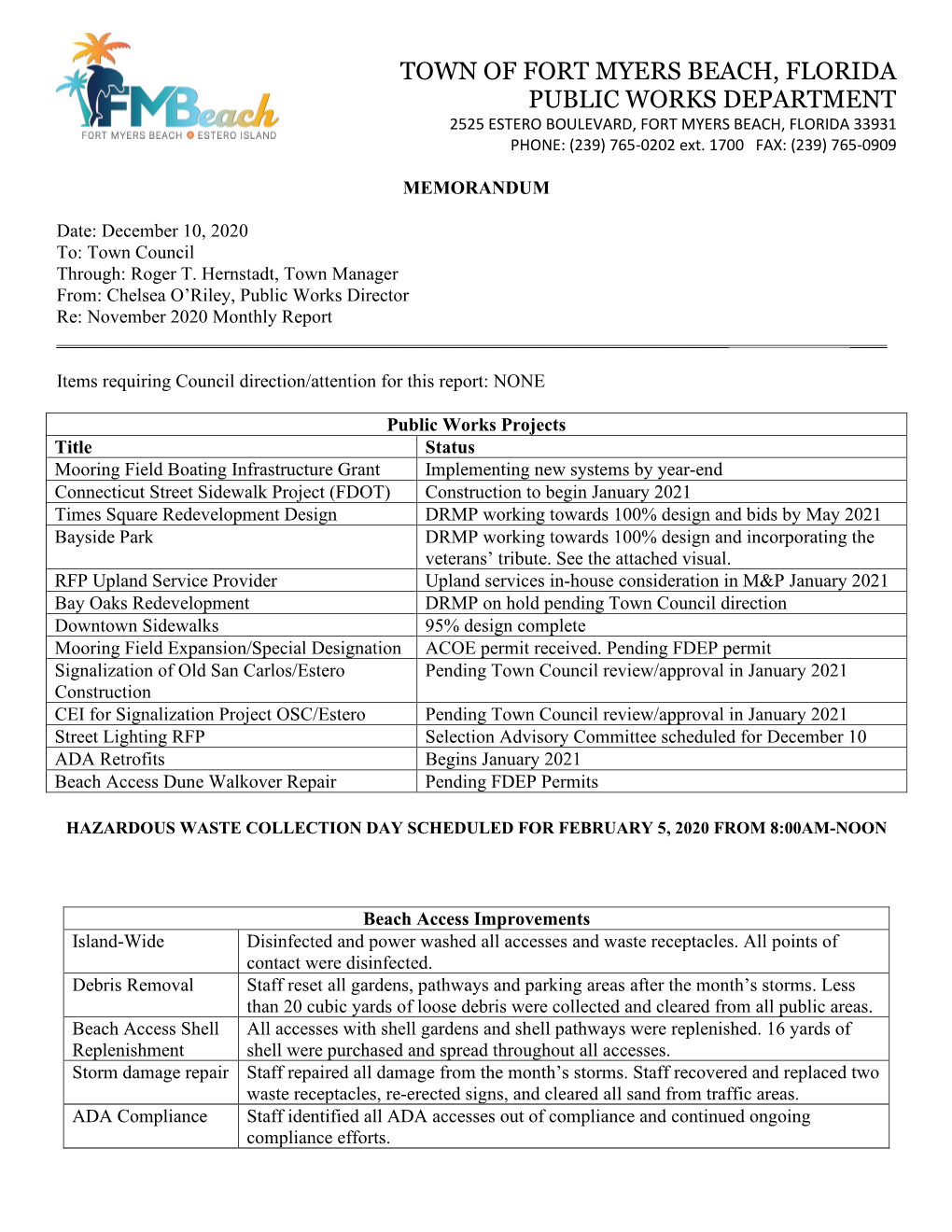 TOWN of FORT MYERS BEACH, FLORIDA PUBLIC WORKS DEPARTMENT 2525 ESTERO BOULEVARD, FORT MYERS BEACH, FLORIDA 33931 PHONE: (239) 765-0202 Ext