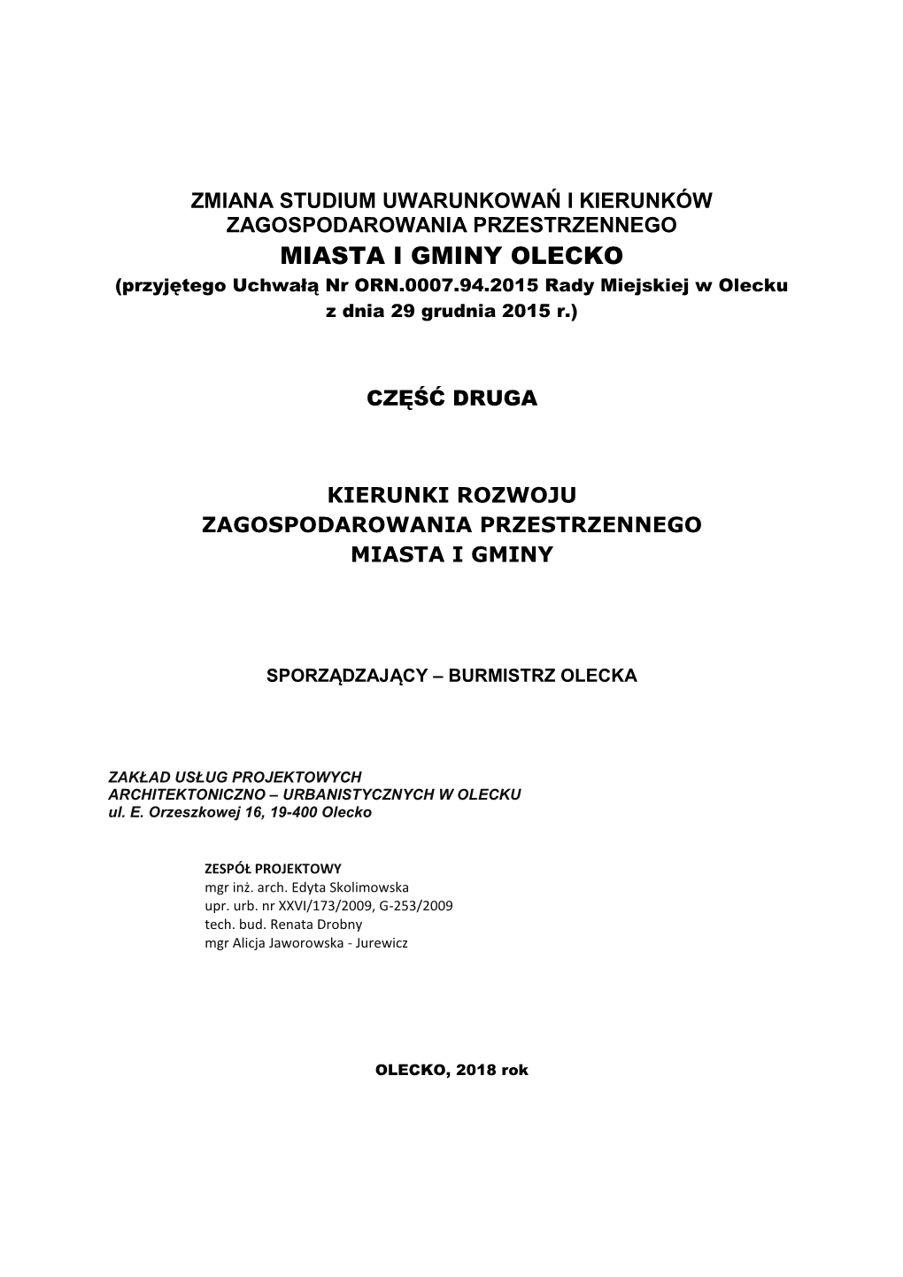 MIASTA I GMINY OLECKO (Przyjętego Uchwałą Nr ORN.0007.94.2015 Rady Miejskiej W Olecku Z Dnia 29 Grudnia 2015 R.)