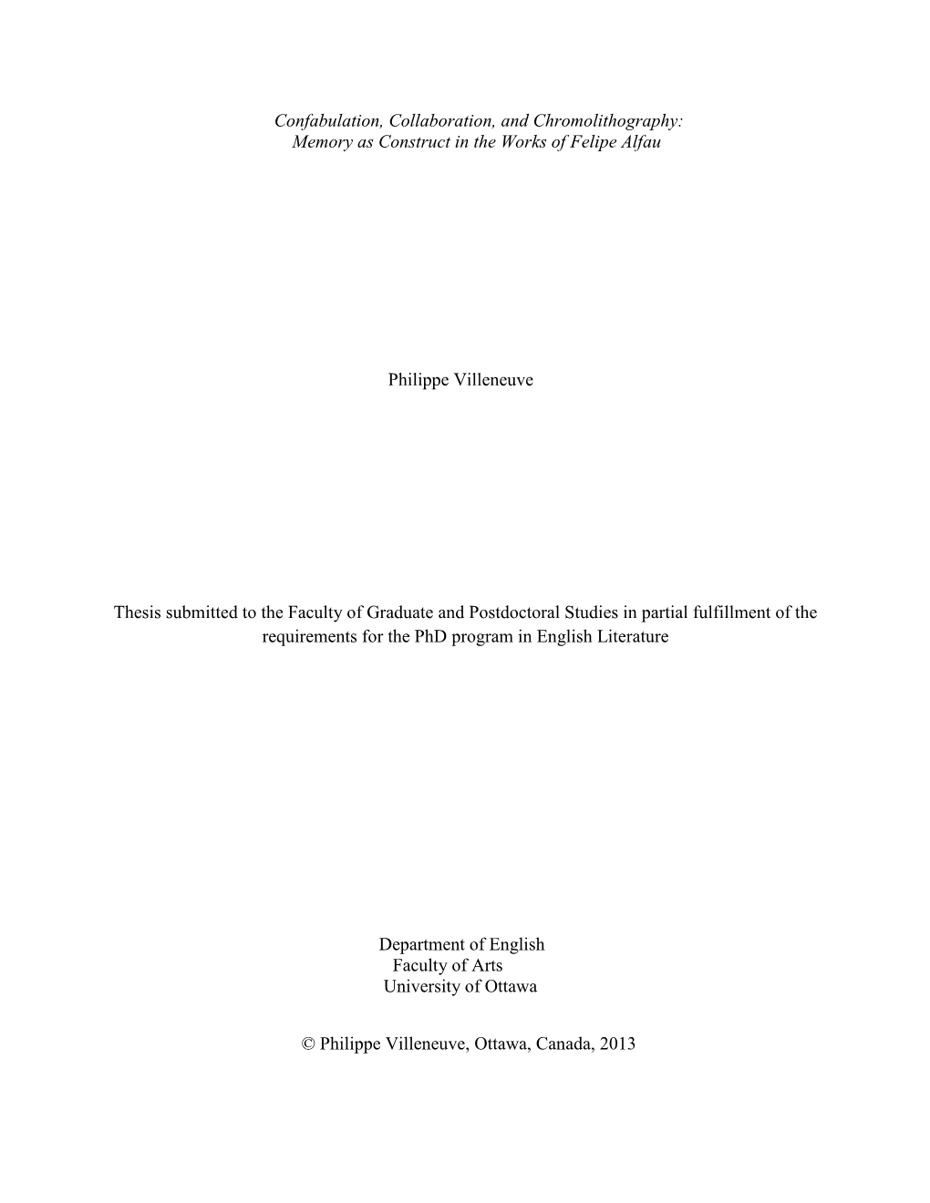 Confabulation, Collaboration, and Chromolithography: Memory As Construct in the Works of Felipe Alfau Philippe Villeneuve Thesi