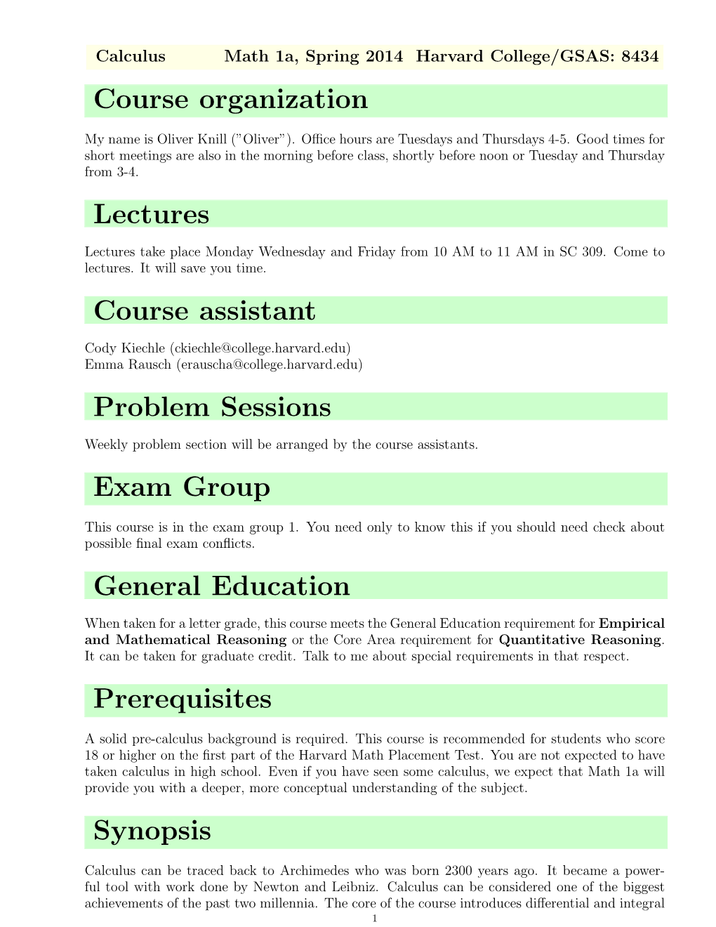 Course Organization Lectures Course Assistant Problem Sessions Exam