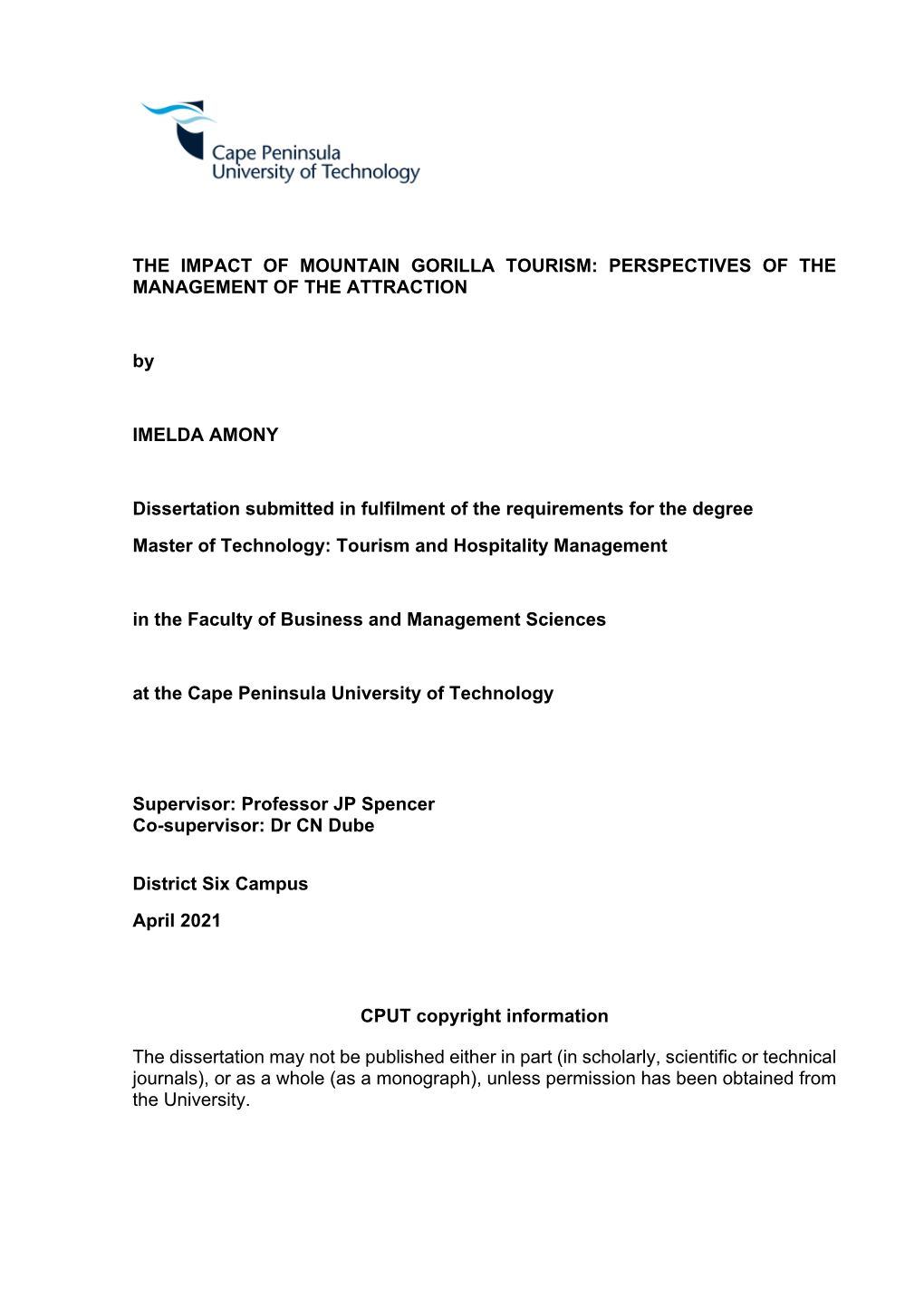 THE IMPACT of MOUNTAIN GORILLA TOURISM: PERSPECTIVES of the MANAGEMENT of the ATTRACTION By