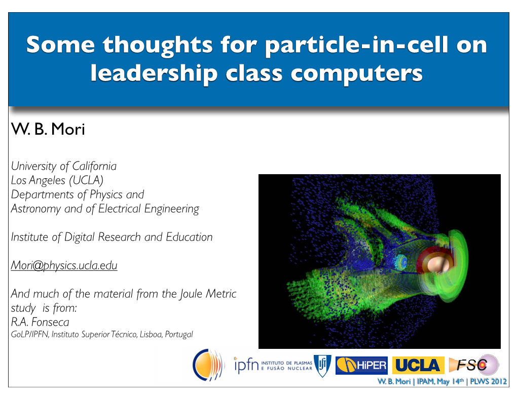 Some Thoughts for Particle-In-Cell on Leadership Class Computers