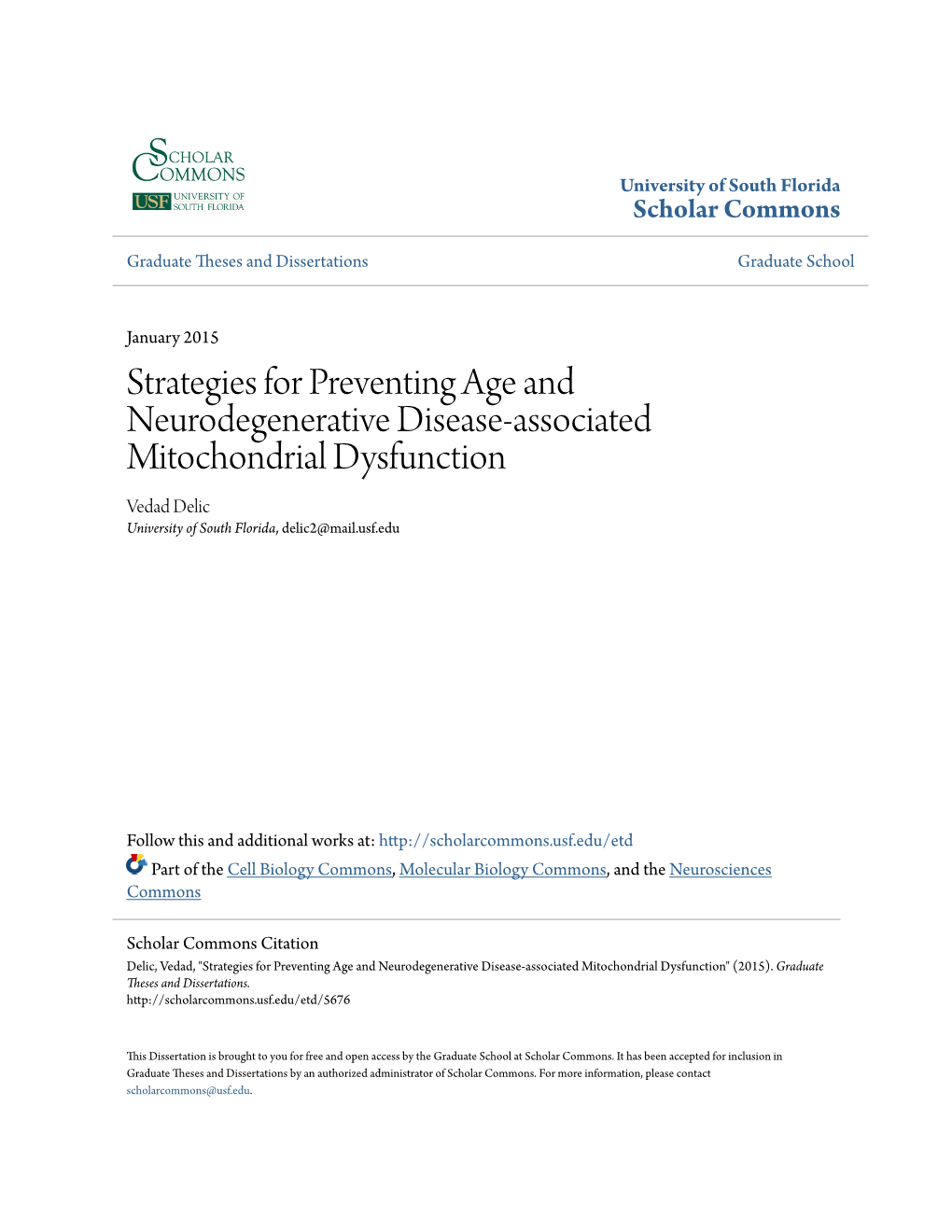 Strategies for Preventing Age and Neurodegenerative Disease-Associated Mitochondrial Dysfunction Vedad Delic University of South Florida, Delic2@Mail.Usf.Edu