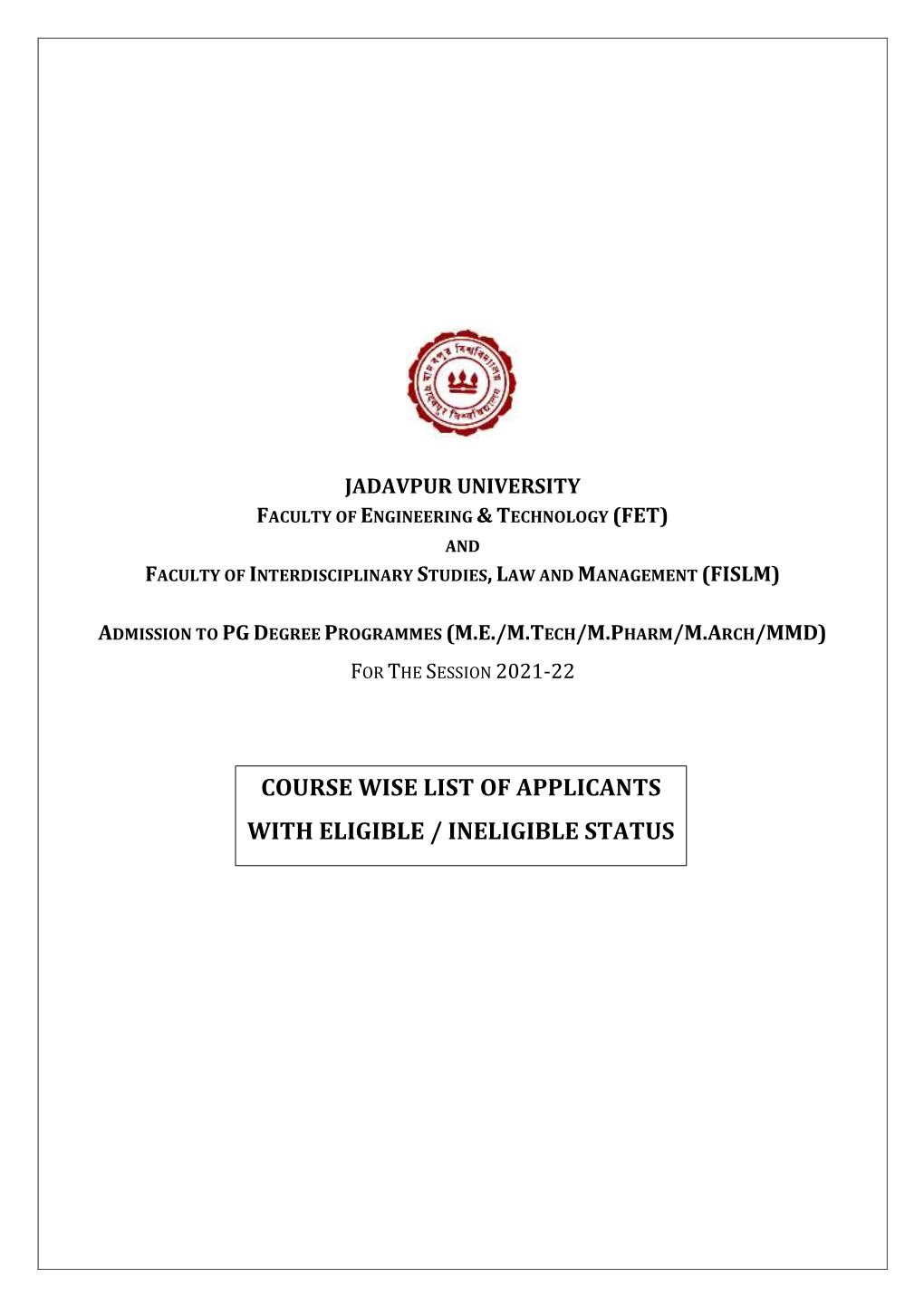 Course Wise List of Applicants with Eligible / Ineligible Status