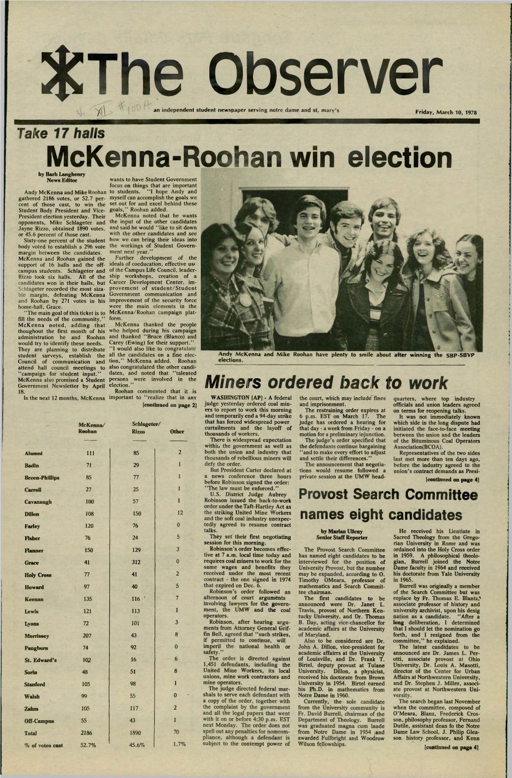 Mckenna-Roohan Win Election by Barb Langhenry News Editor Wants to Have Student Government Focus on Things That Are Important Andy Mckenna and Mike Roohan to Students