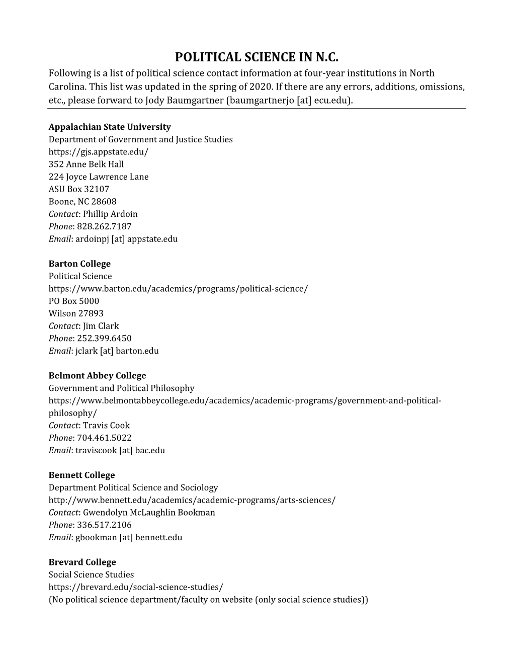 POLITICAL SCIENCE in N.C. Following Is a List of Political Science Contact Information at Four-Year Institutions in North Carolina