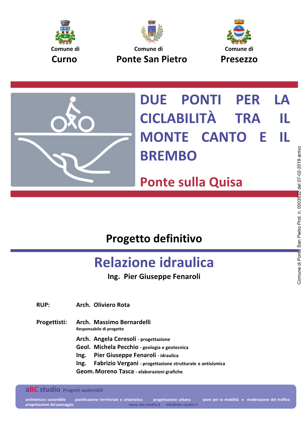 DUE PONTI PER LA CICLABILITÀ TRA IL MONTE CANTO E IL BREMBO Relazione Idraulica