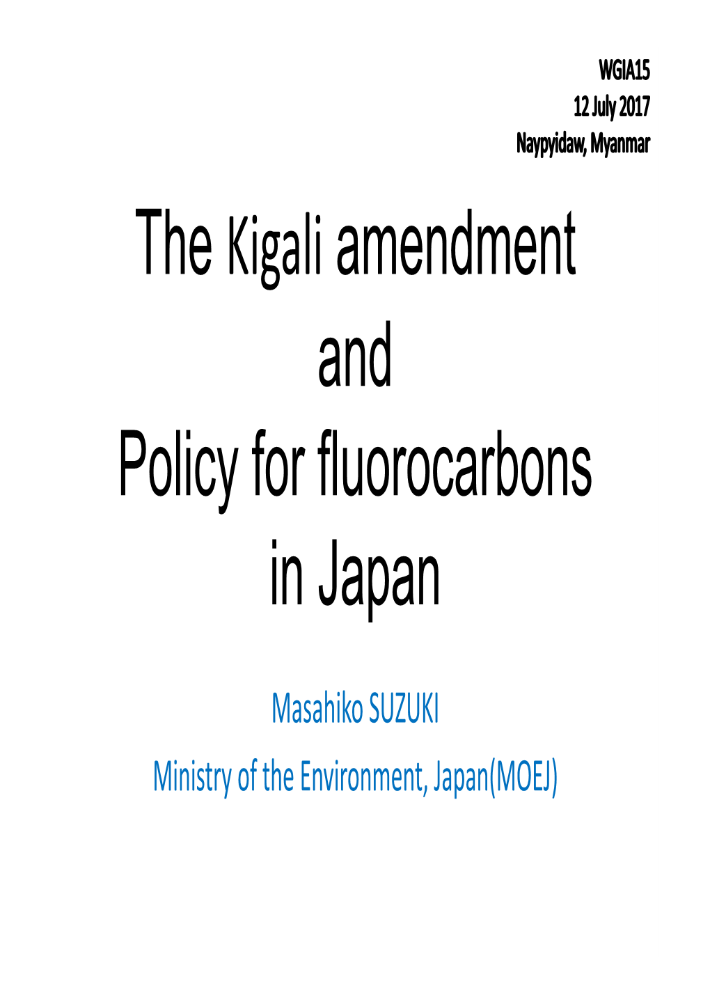 “The Kigali Amendment and Policy for Fluorocarbons in Japan” [PDF: 1.52