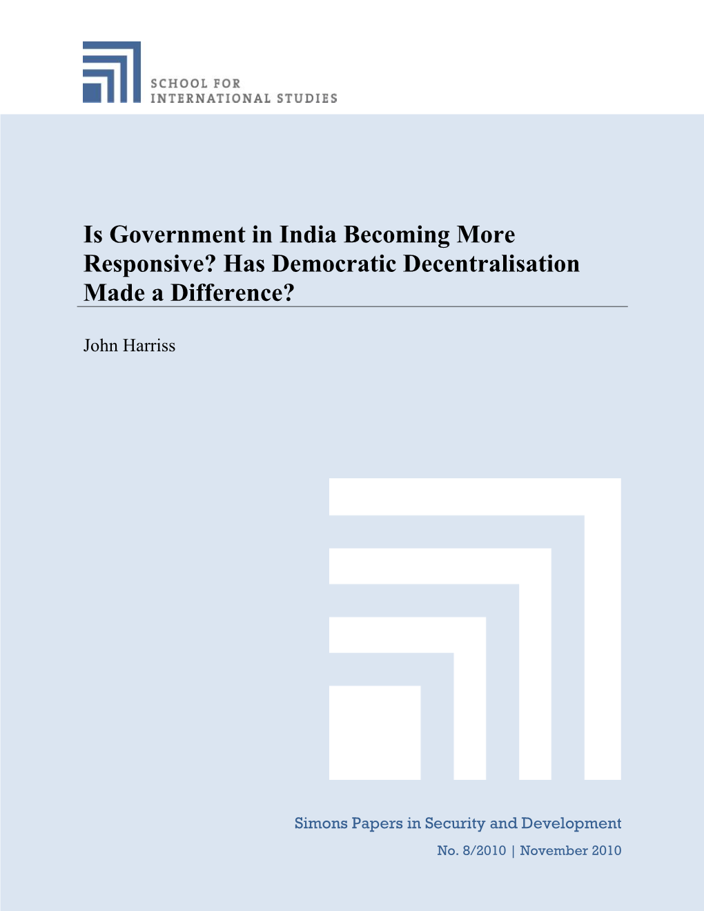 Is Government in India Becoming More Responsive? Has Democratic Decentralisation Made a Difference?