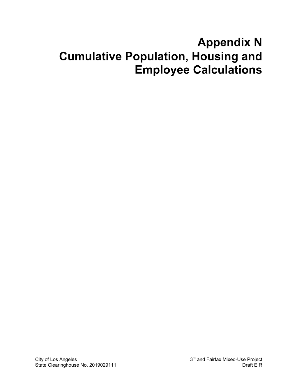 Appendix N Cumulative Population, Housing and Employee Calculations