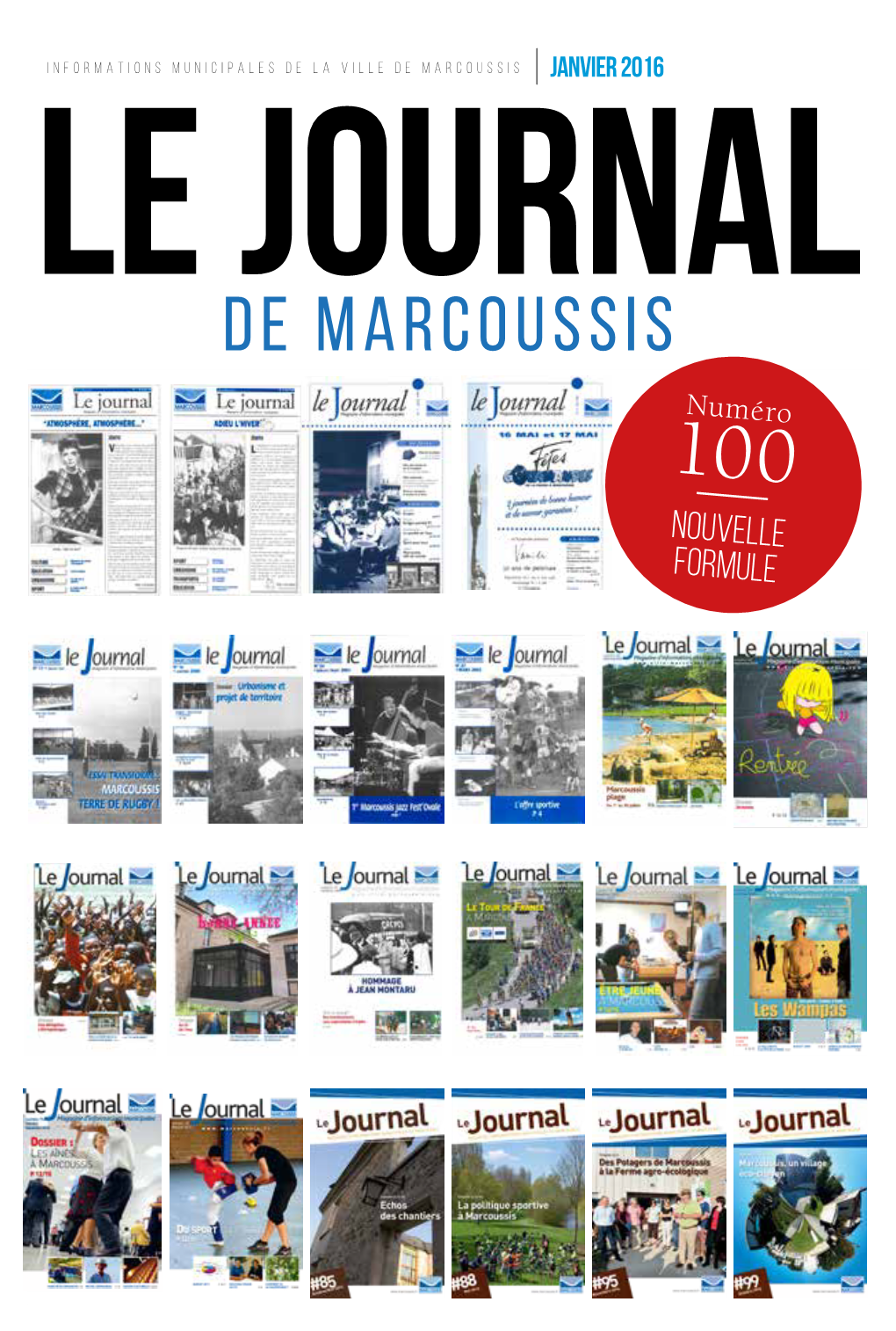 Nouvelle Formule JANVIER 2016 N°100 LE JOURNAL DE MARCOUSSIS 2 MARCOUSS’IMAGE VU EN VILLE