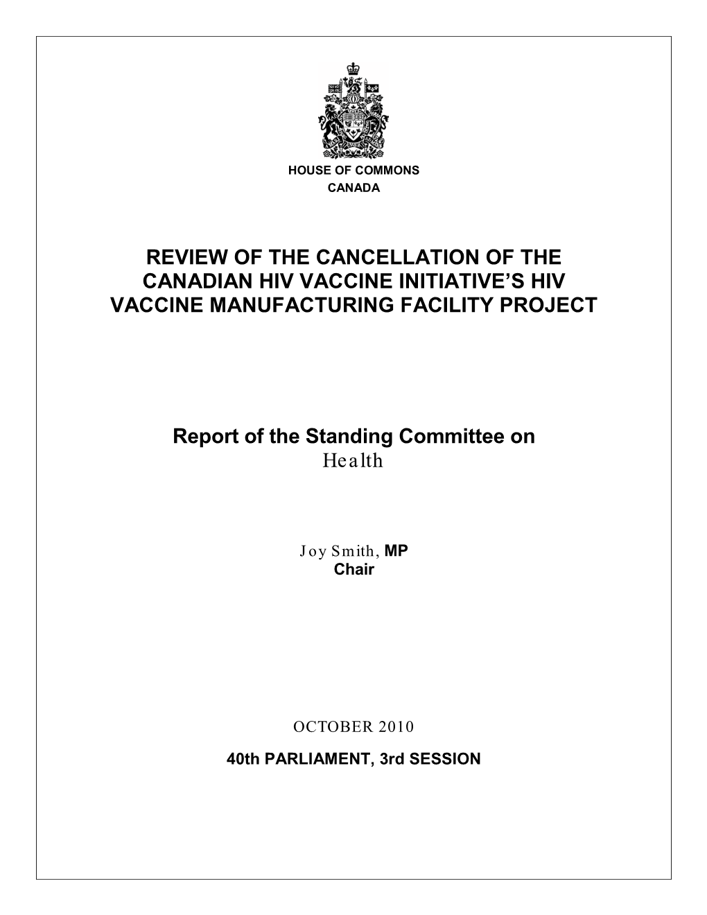 Review of the Cancellation of the Canadian HIV Vaccine Initiative's