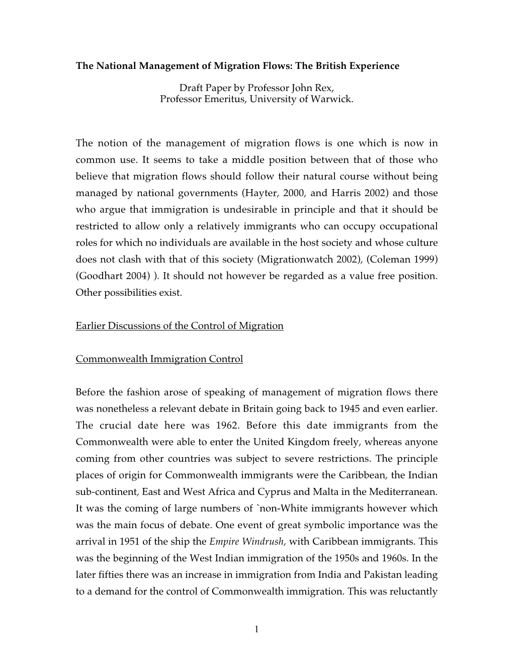 1 the National Management of Migration Flows: the British Experience Draft Paper by Professor John Rex, Professor Emeritus, Univ