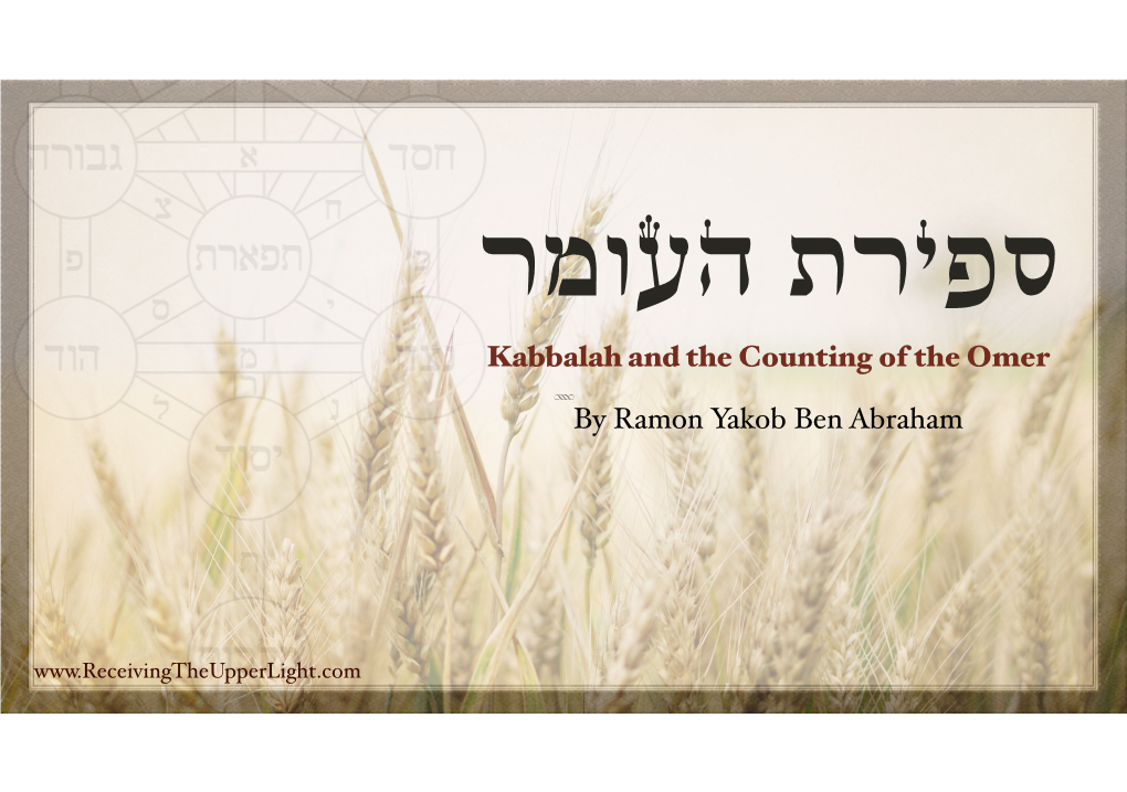 Kabbalah and the Counting of the Omer by Ramon Yakob Ben Abraham