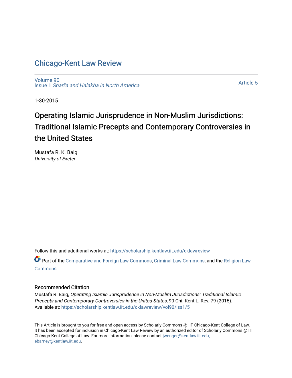 Operating Islamic Jurisprudence in Non-Muslim Jurisdictions: Traditional Islamic Precepts and Contemporary Controversies in the United States