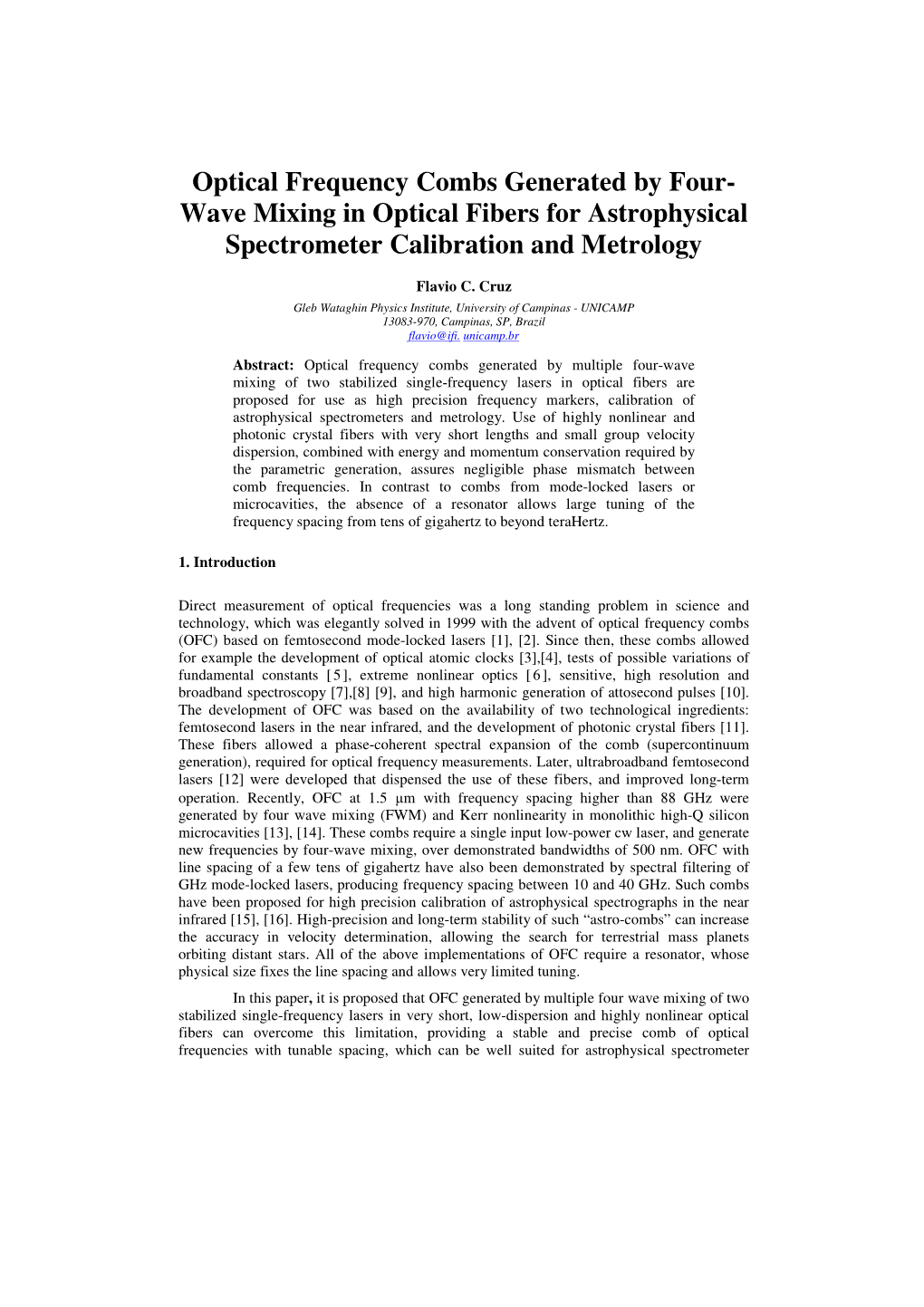 Optical Frequency Combs Generated by Four- Wave Mixing in Optical Fibers for Astrophysical Spectrometer Calibration and Metrology