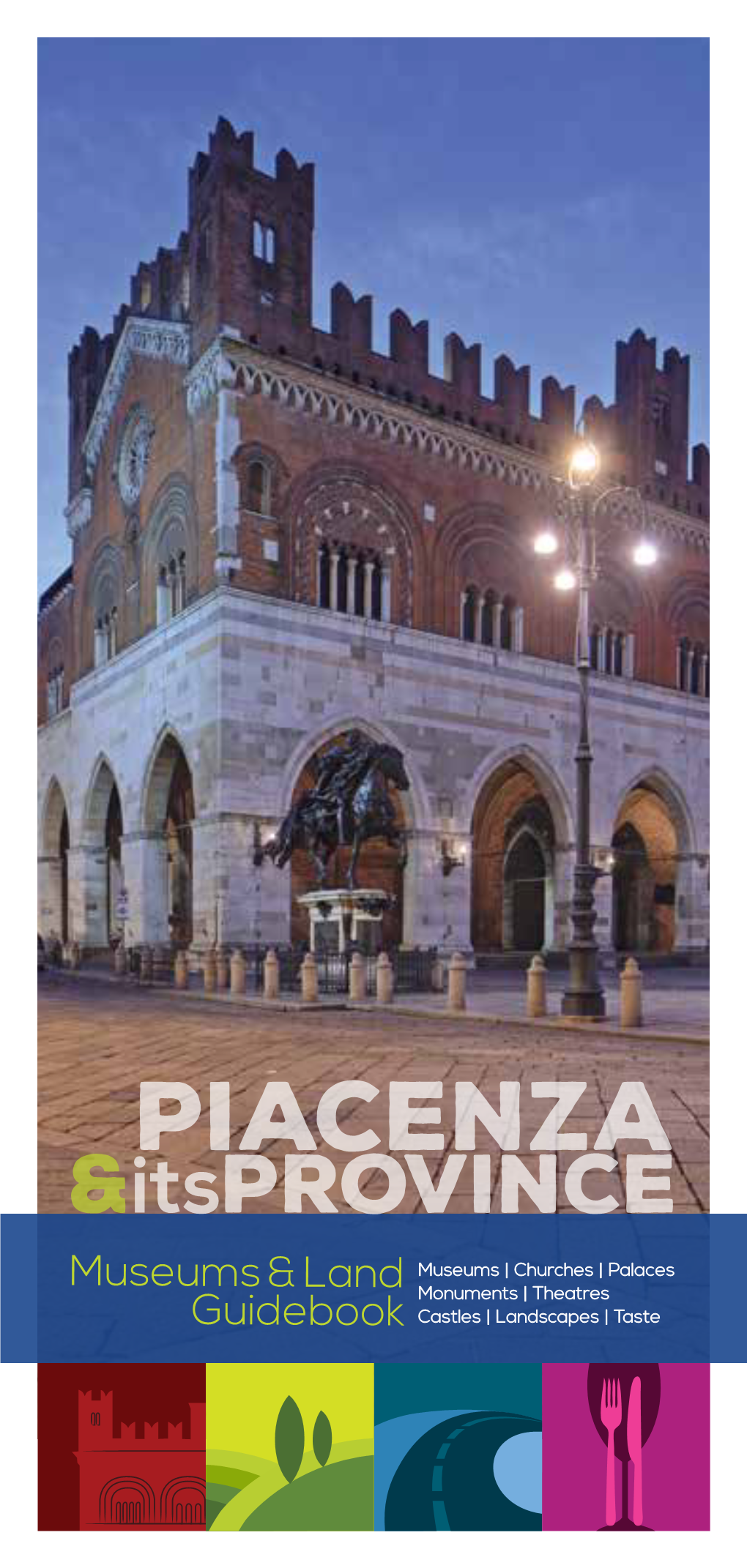 Piacenza Musei, Because of Two Important Contexts: the 20Th Anniversary of Our Association and the Extraordinary Event of EXPO Milan 2015