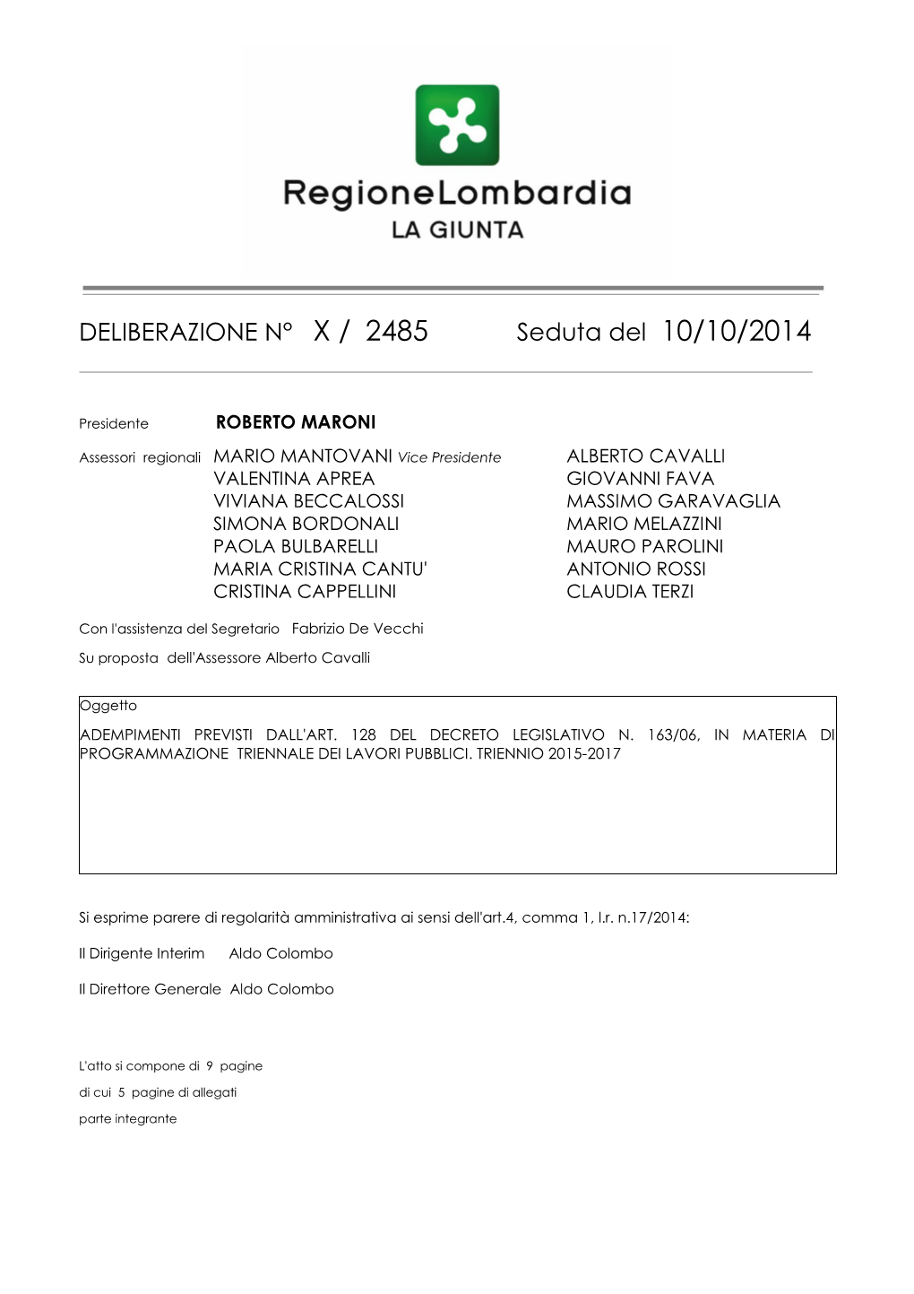 DELIBERAZIONE N° X / 2485 Seduta Del 10/10/2014