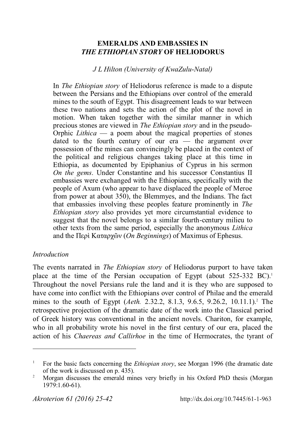 Akroterion 61 (2016) 25-42 EMERALDS and EMBASSIES IN