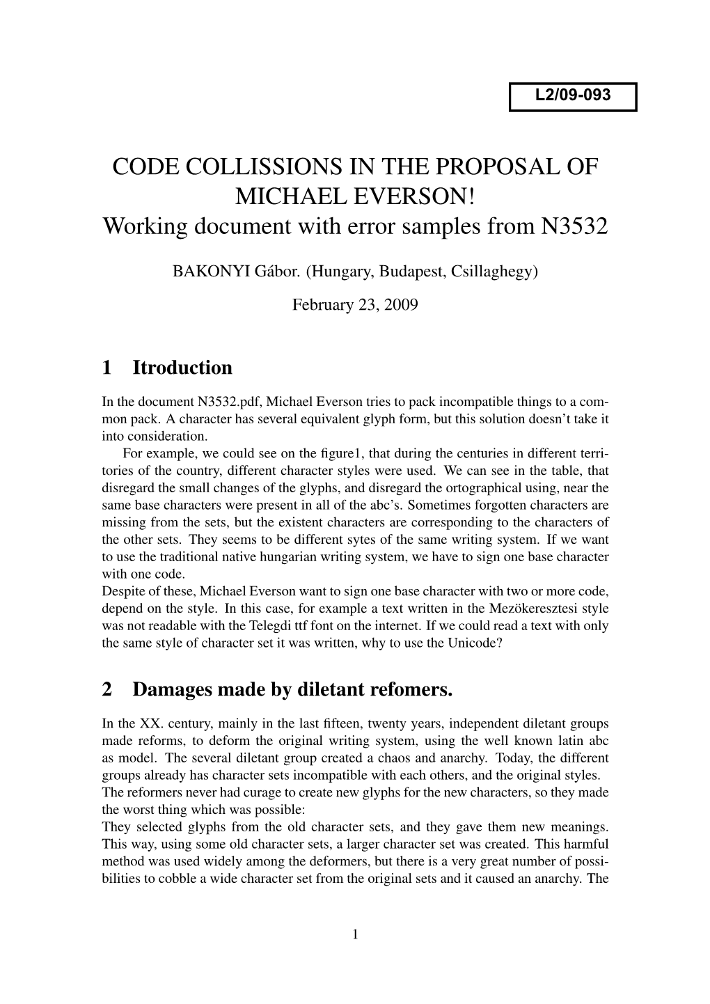 CODE COLLISSIONS in the PROPOSAL of MICHAEL EVERSON! Working Document with Error Samples from N3532
